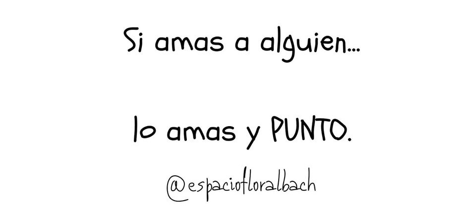 Si amas a alguien, lo amas y PUNTO…