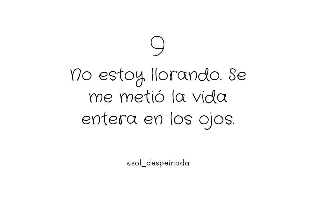No estoy llorando…